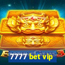 7777 bet vip